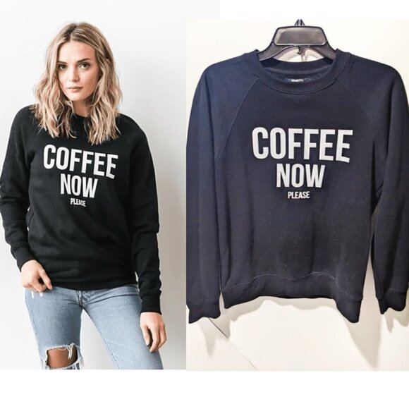 Brunette the Label | "Coffee Now" Crew Neck Sweatshirt - Picture 1 of 9